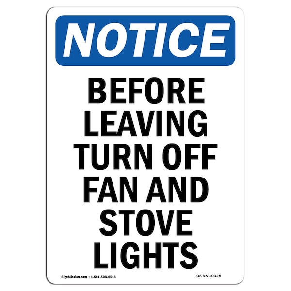 Safety Sign, OSHA Notice, 5" Height, Before Leaving Turn Off Fan And Sign, Portrait, 10PK